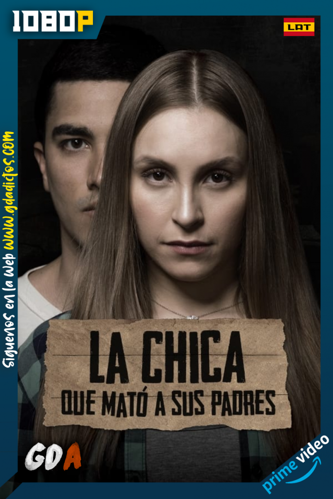 La chica que mató a sus padres (2021) AMZN WEB-DL-1080p Latino – Portugués – Inglés