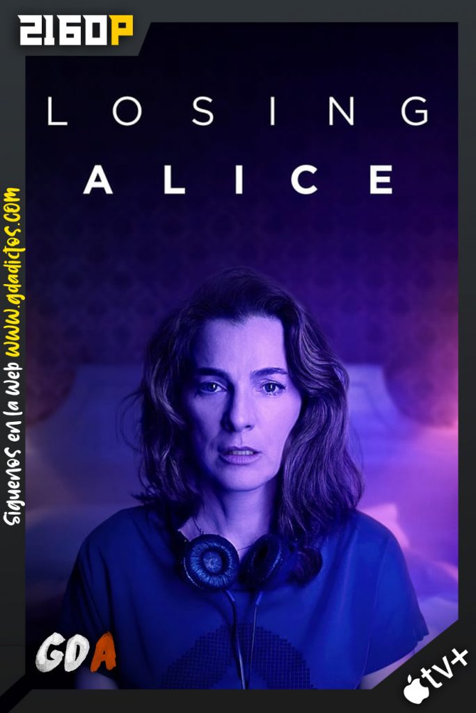 Losing Alice (2020) ATVP WEB-DL 2160p HDR Latino-Inglés #Temporada1