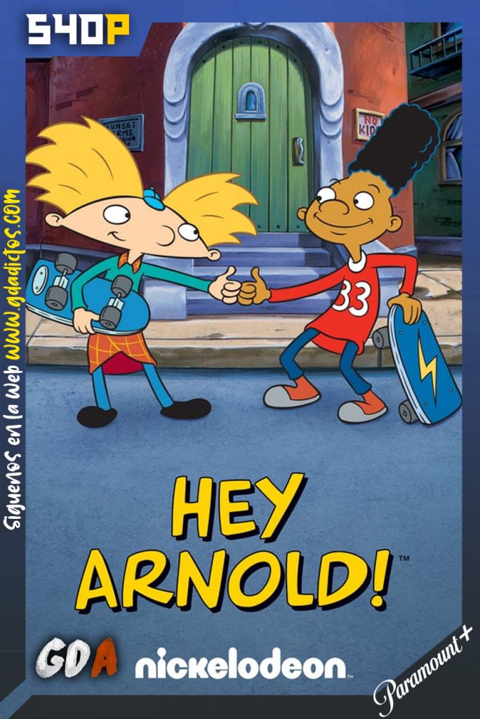 ¡Oye, Arnold! (1996) PMNT WEB-DL 540p Latino-Inglés #5Temporadas