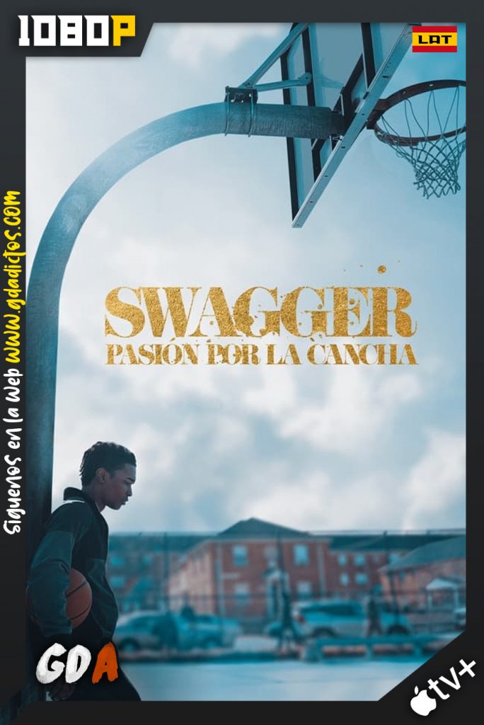 Swagger (2021) ATVP WEB-DL 1080p Latino – Inglés #Temporada1 [10/10]