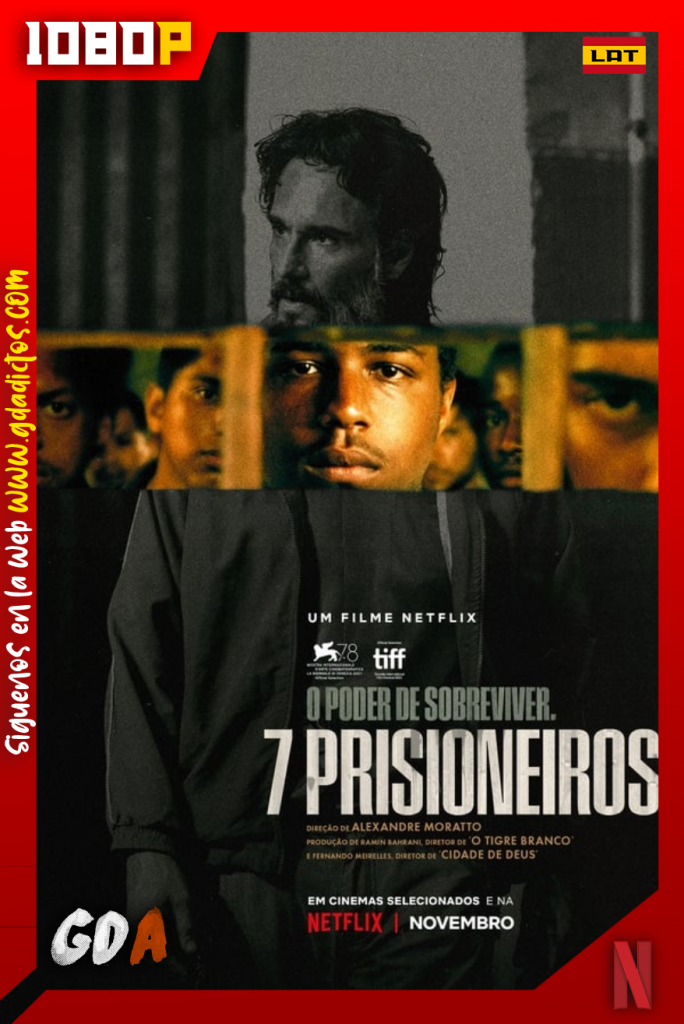 7 Prisioneros (2021) NF WEB-DL 1080p Latino – Portugués – Inglés
