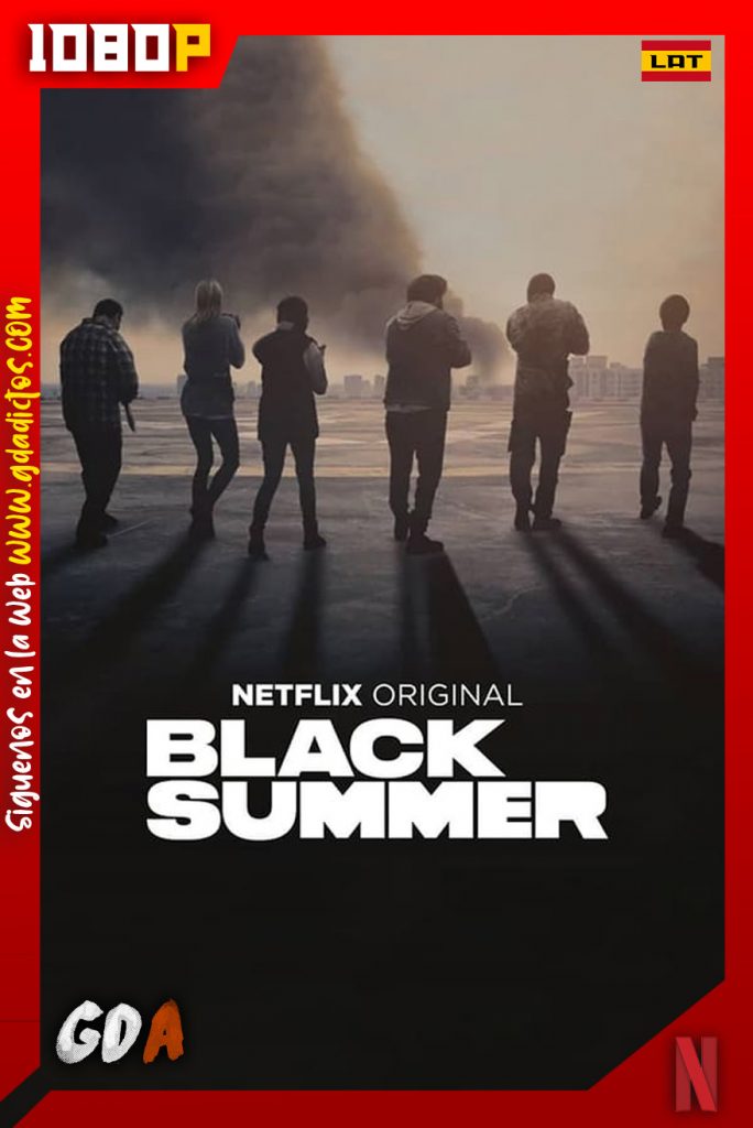 Black Summer (2019) NF WEB-DL 1080p Latino-Inglés #2Temporadas