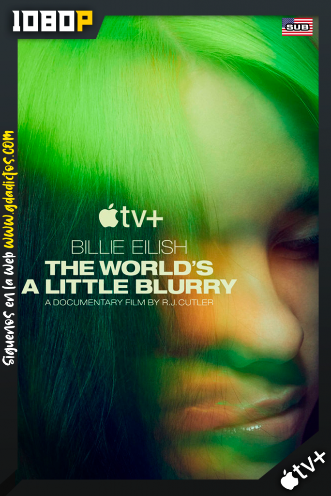 Billie Eilish: The Worlds A Little Blurry (2021) APTV WEB-DL 1080p Subtitulado