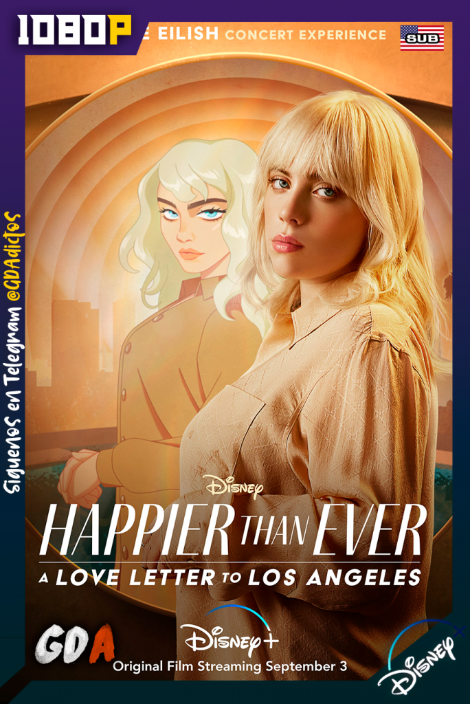 Billie Eilish – Happier Than Ever A Love Letter to Los Angeles (2021) DSNP WEB-DL 1080p Subtitulado