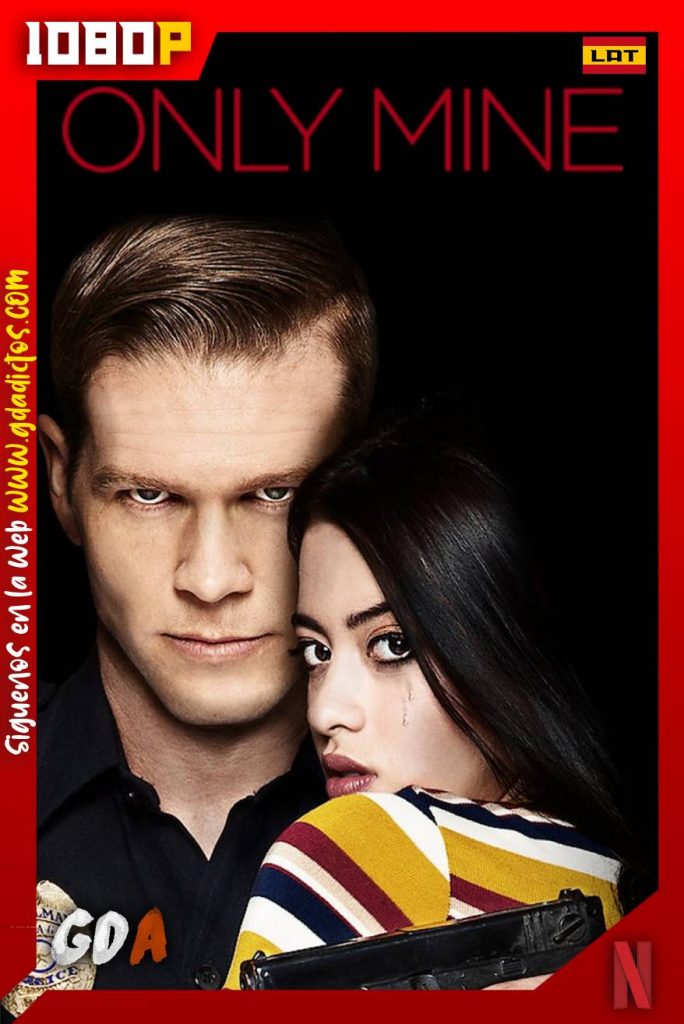 Eres mía (2019) NF WEB-DL 1080p Latino – Inglés