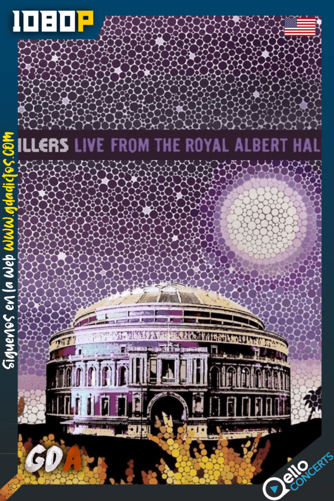 The Killers – Live From The Royal Albert Hall (2009) Qello WEB-DL 1080p