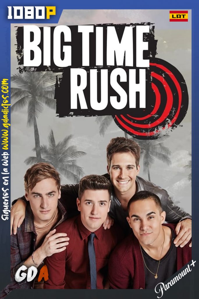 Big Time Rush (2009) PMNT WEB-DL 1080p Latino – Inglés #4Temporadas