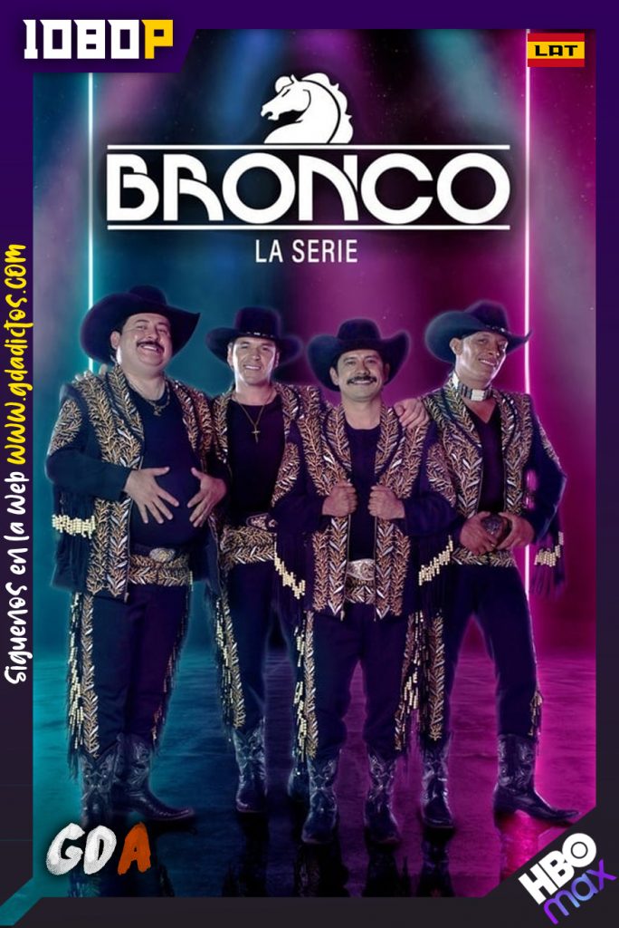 Bronco La Serie (2019) HMAX WEB-DL 1080p Latino #Temporada1