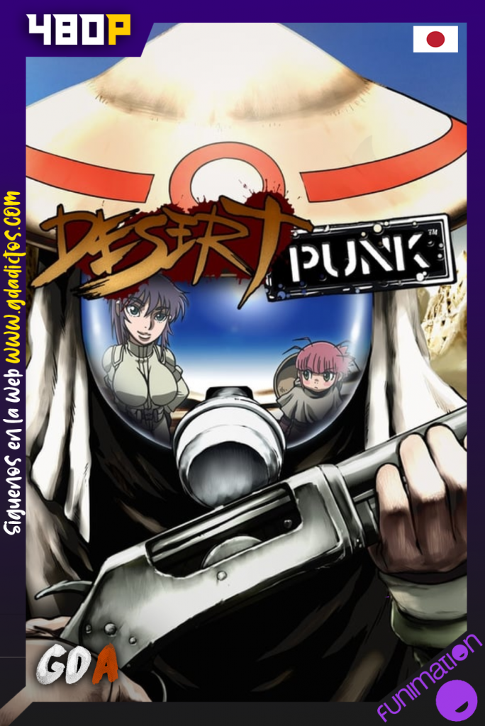Desert Punk (2004) FUN WEB-DL 480p Japonés #1Temporada