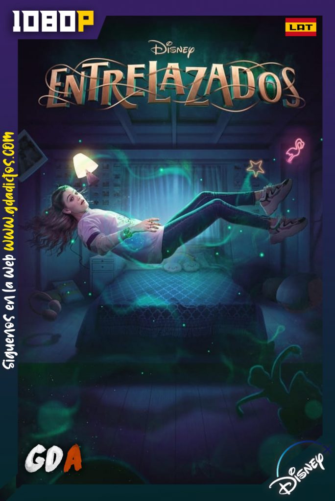 Entrelazados (2021) DSNP WEB-DL 1080p Latino – Inglés #1Temporada