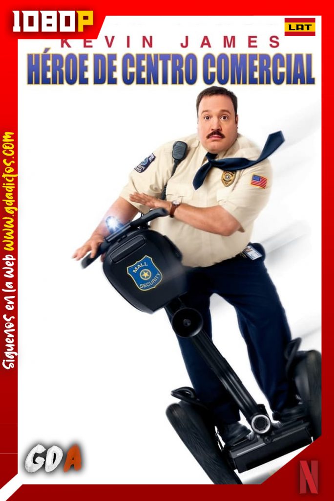 Héroe De Centro Comercial (2009) NF WEB-DL 1080p Latino – Inglés