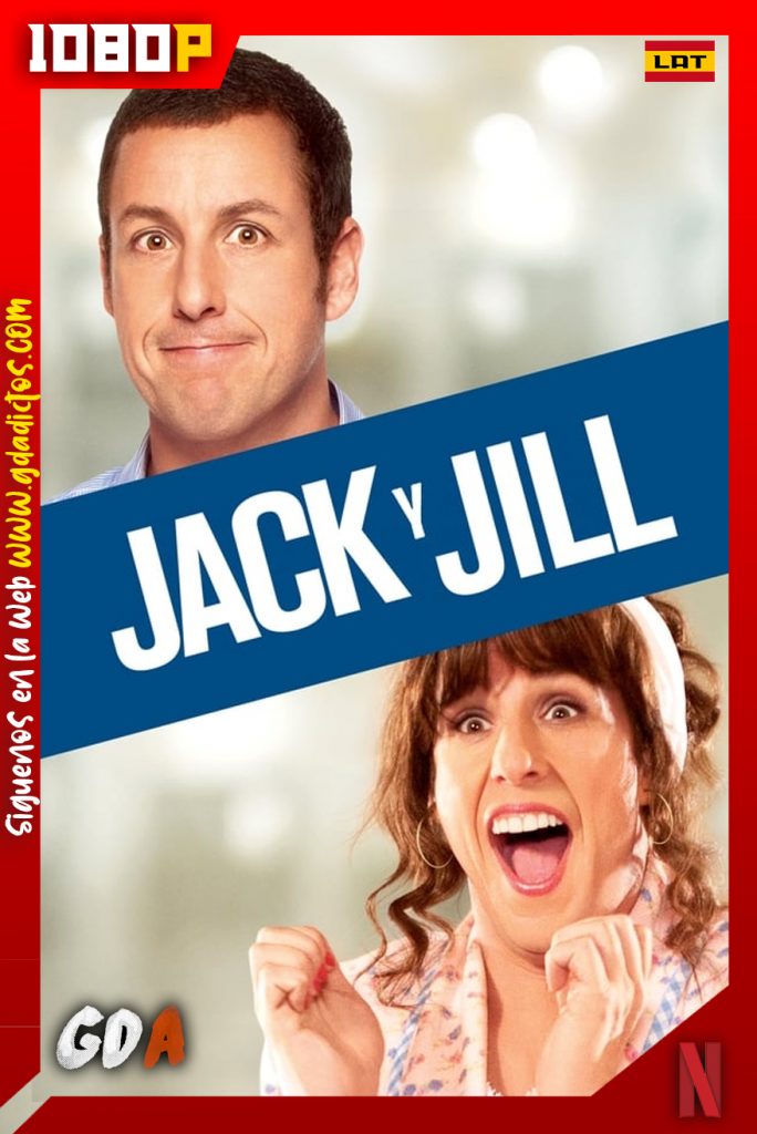 Jack y Jill (2011) NF WEB-DL 1080p Latino – Inglés