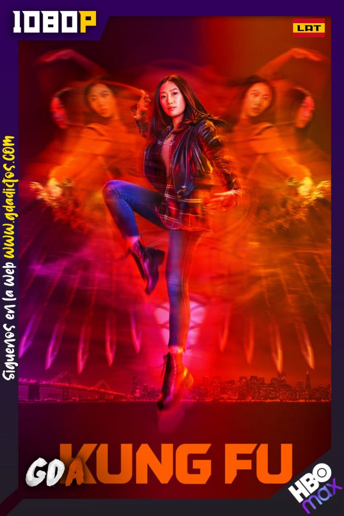 Kung Fu (2021) HMAX WEB-DL 1080p Latino – Inglés #1Temporada