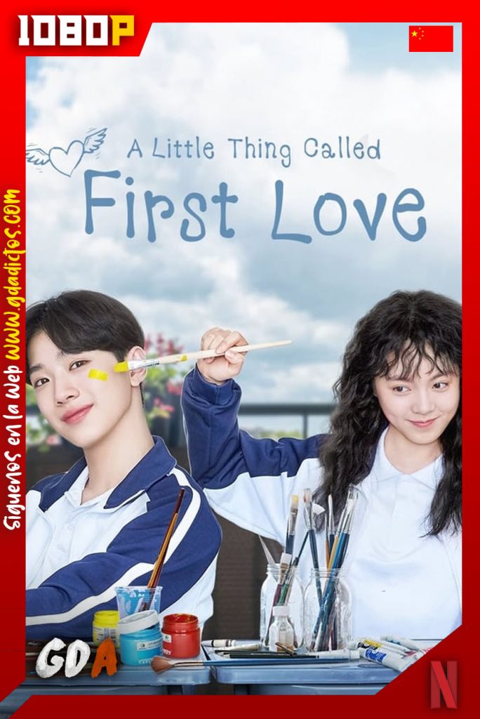 Una cosita llamada primer amor (2019) NF WEB-DL 1080p – Chino #1temporada