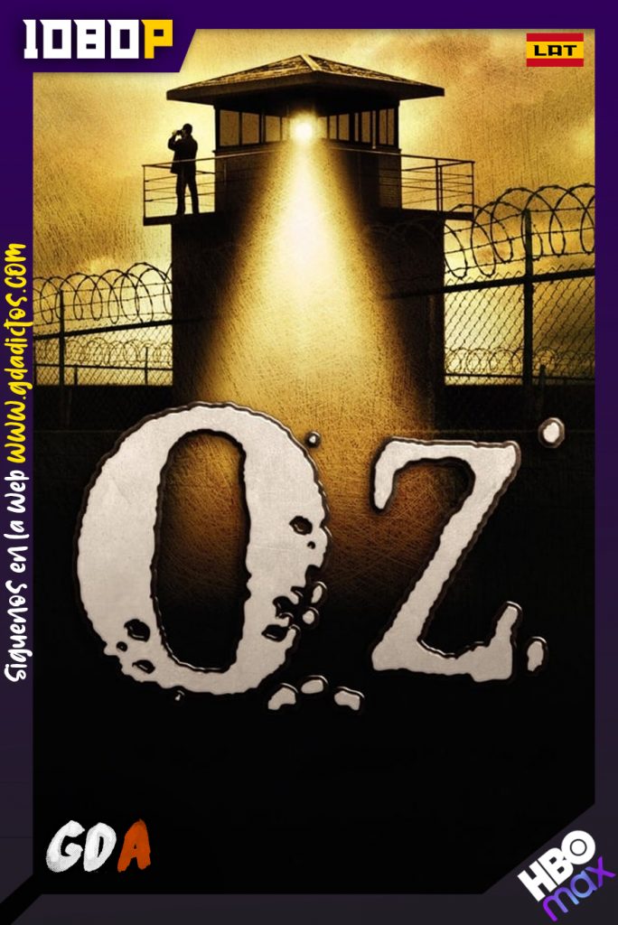 Oz (1997) HMAX WEB-DL 1080p Latino – Inglés #6Temporadas