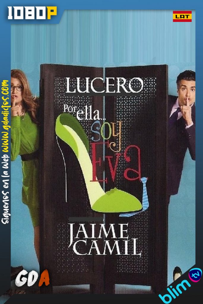 Por Ella… Soy Eva (2012) BM WEB-DL 1080p Latino #1Temporada [167/167]