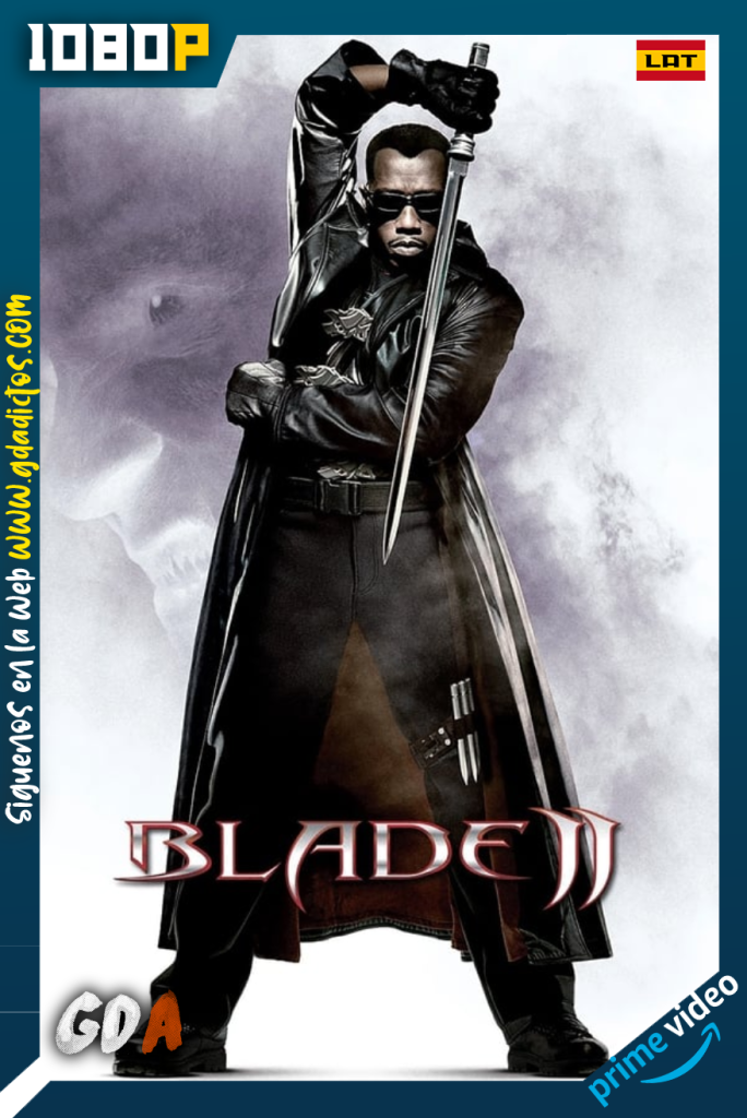 Blade II (2002) AMZN WEB-DL 1080p Latino – Inglés