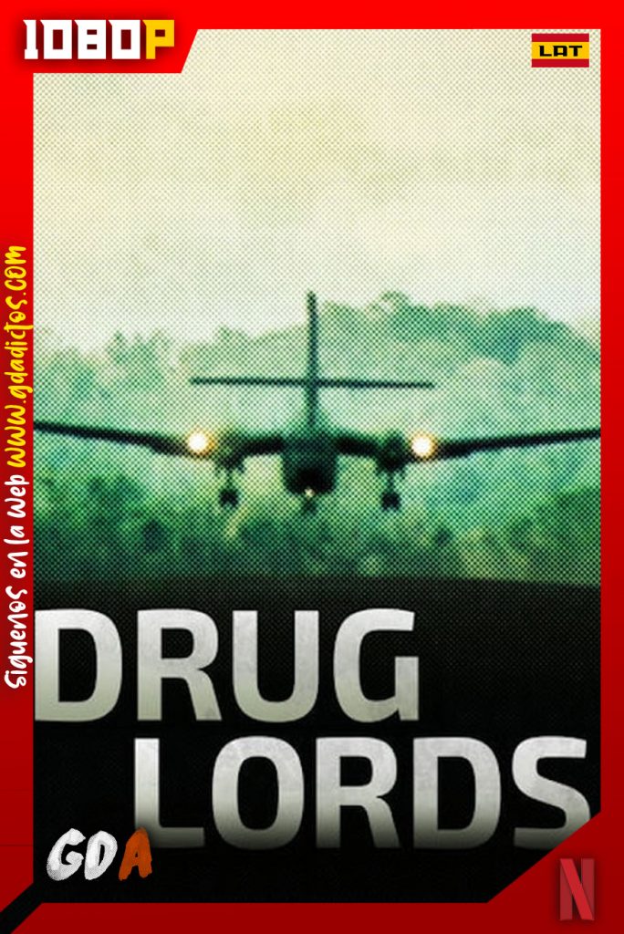 Capos de la droga (2018) NF WEB-DL 1080p Latino-Inglés #2Temporadas
