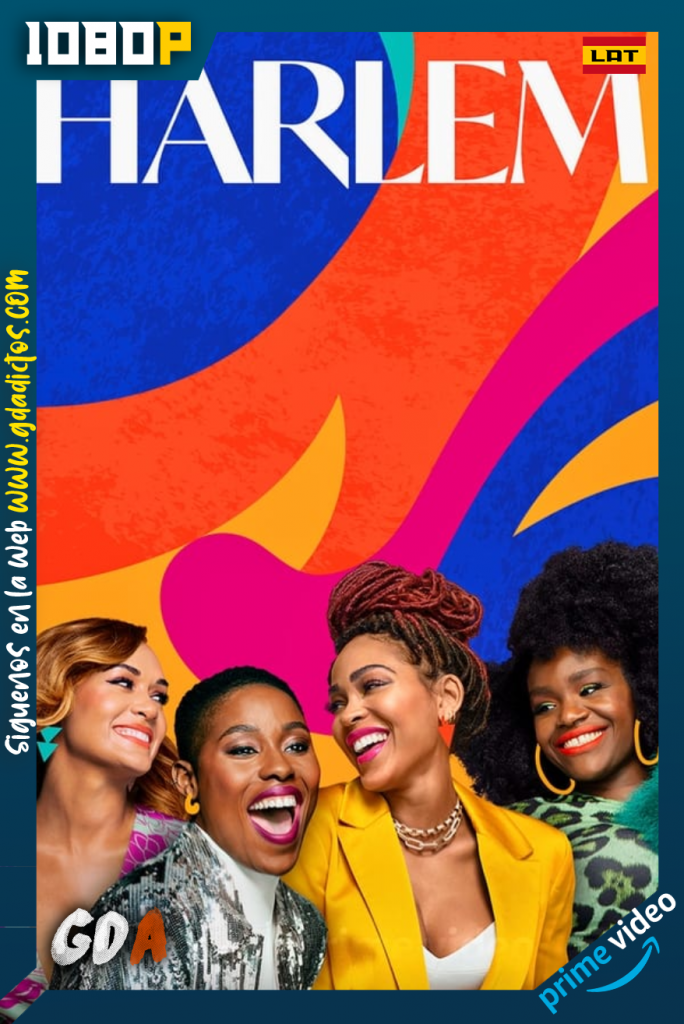 Harlem (2021) AMZN WEB-DL 1080p Latino – Inglés #1Temporada