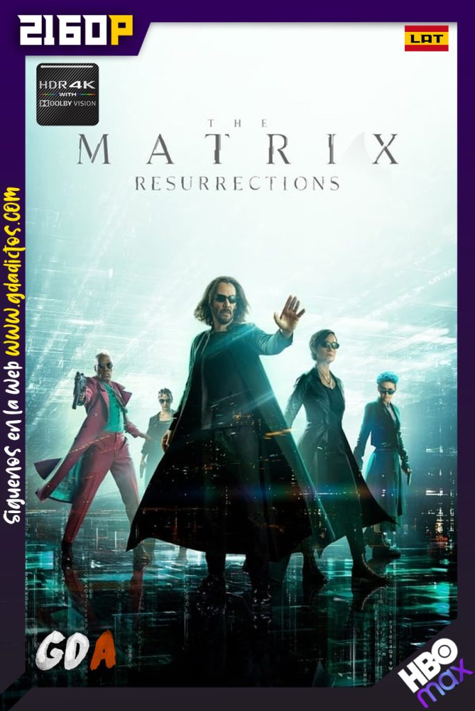 Matrix Resurrecciones (2021) HMAX WEB-DL 2160p HDR DV Latino – Inglés