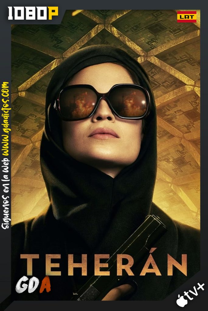 Teherán (2020) ATVP WEB-DL 1080p Latino-Inglés-Hebreo #Temporada1