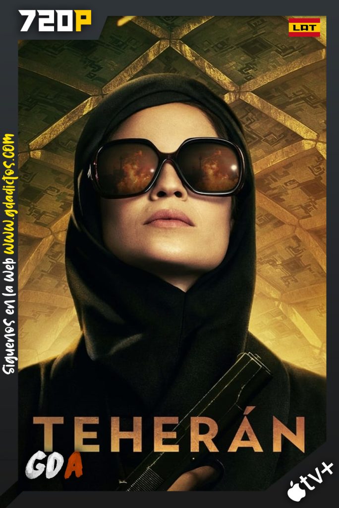 Teherán (2020) ATVP WEB-DL 720p Latino-Inglés #Temporada1