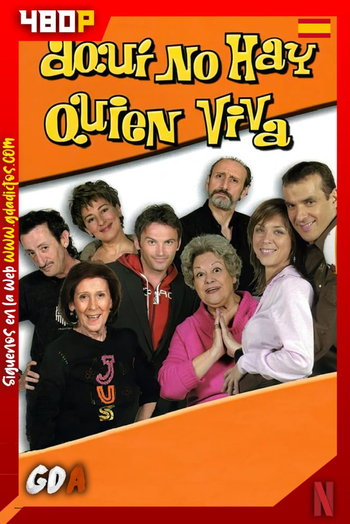 Aquí No Hay Quien Viva (2003) NF WEB-DL 480p Castellano #6Temporadas