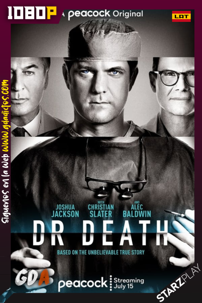 Dr. Death (2021) STARZ WEB-DL 1080p Latino – Inglés #1Temporada