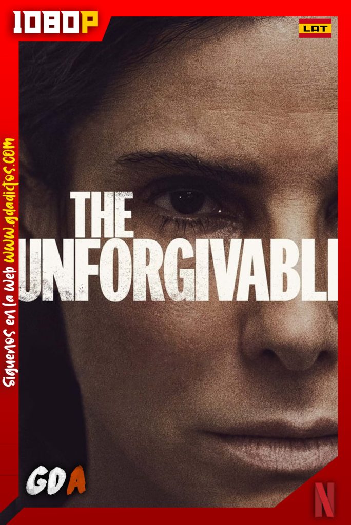 Imperdonable (2021) NF WEB-DL 1080p Latino – Inglés