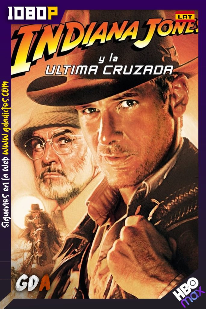 Indiana Jones y la última cruzada (1989) HMAX WEB-DL 1080p Latino – Ingles