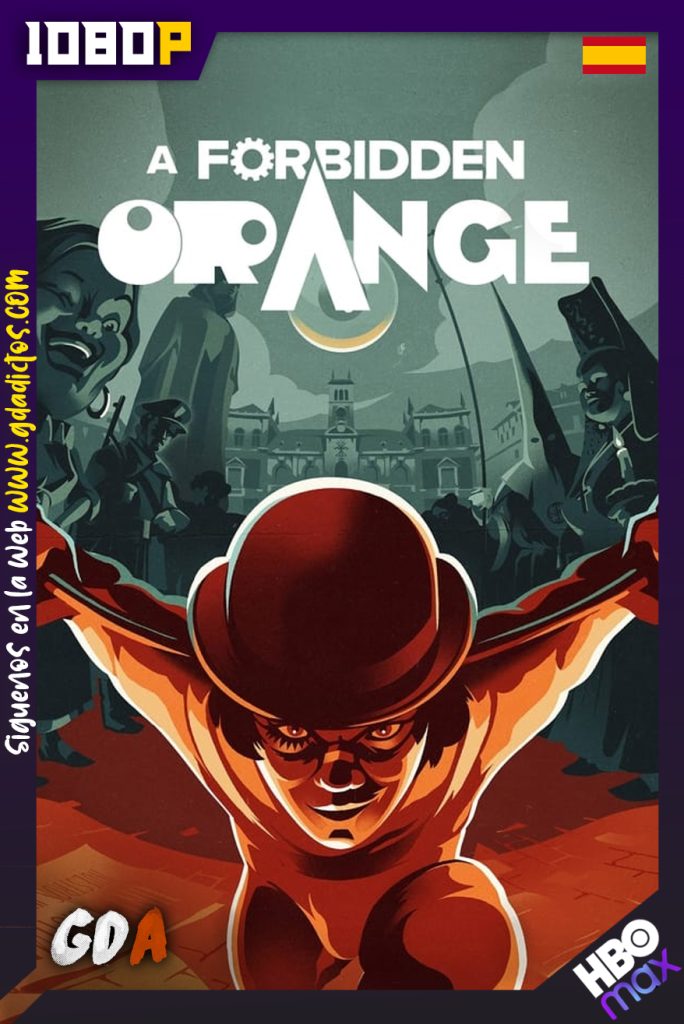 La Naranja Prohibida (2021) HMAX WEB-DL 1080p Castellano