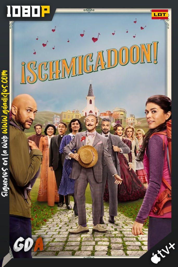 ¡Schmigadoon! (2021) ATVP WEB-DL 1080p Latino-Inglés #Temporada1
