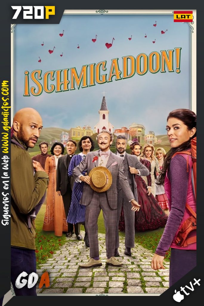 ¡Schmigadoon! (2021) ATVP WEB-DL 720p Latino-Inglés #Temporada1