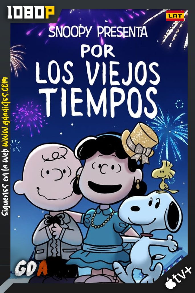 Snoopy presenta: Por los viejos tiempos (2021) ATVP WEB-DL 1080p Latino-Inglés