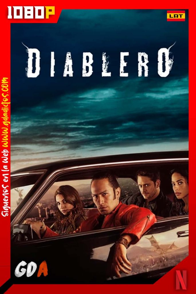 Diablero (2018) NF WEB-DL 1080p Latino – Inglés #2Temporadas
