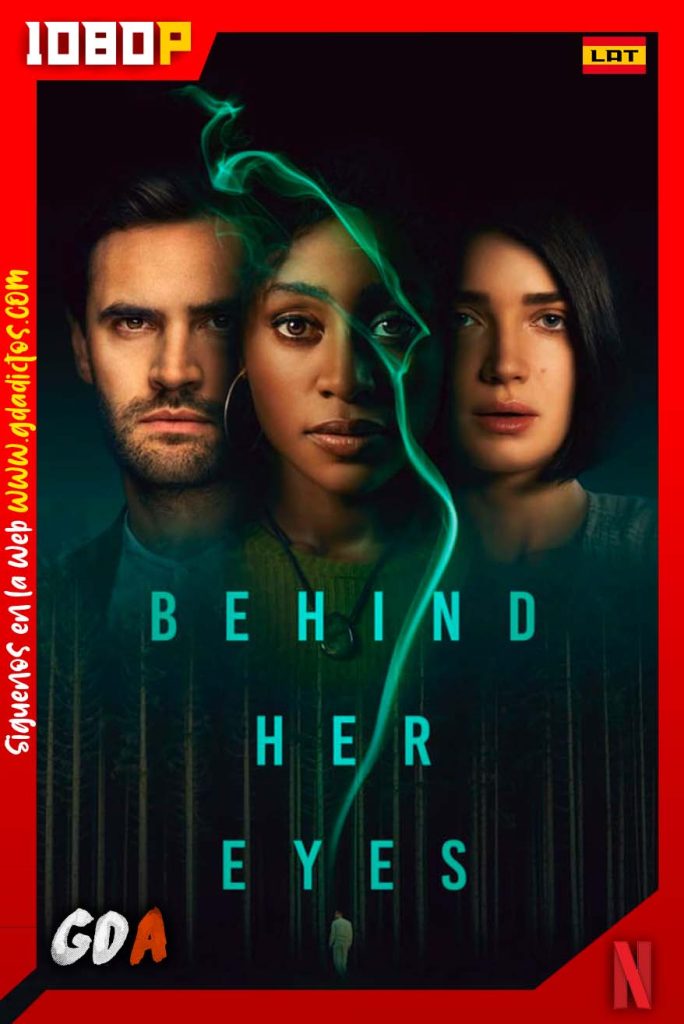 Detrás de sus ojos (2021) NF WEB-DL 1080p Latino -inglés – Japonés #1Temporada