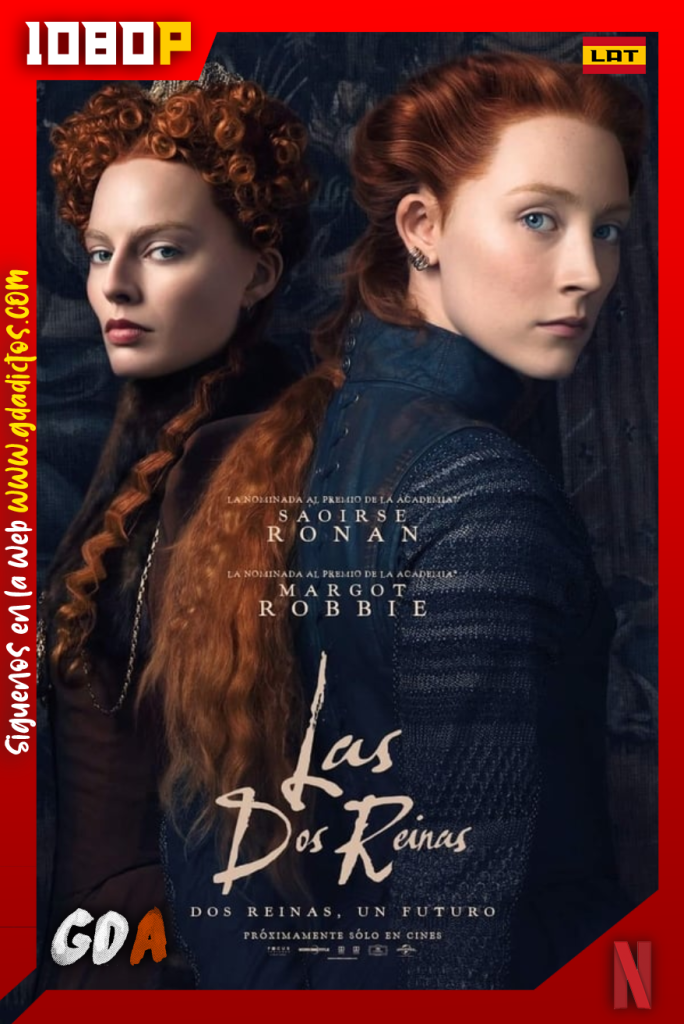 Las dos reinas (2018) NF WEB-DL 1080p Latino – Inglés