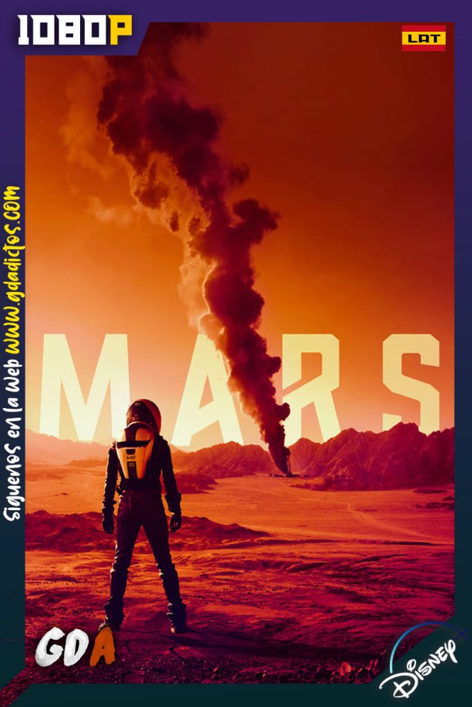 Mars (2016) DSNP WEB-DL 1080p Latino – Inglés #2Temporadas