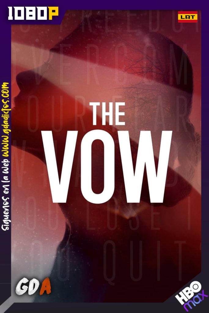 The Vow (2020) HMAX WEB-DL 1080p Latino – Inglés #1Temporada