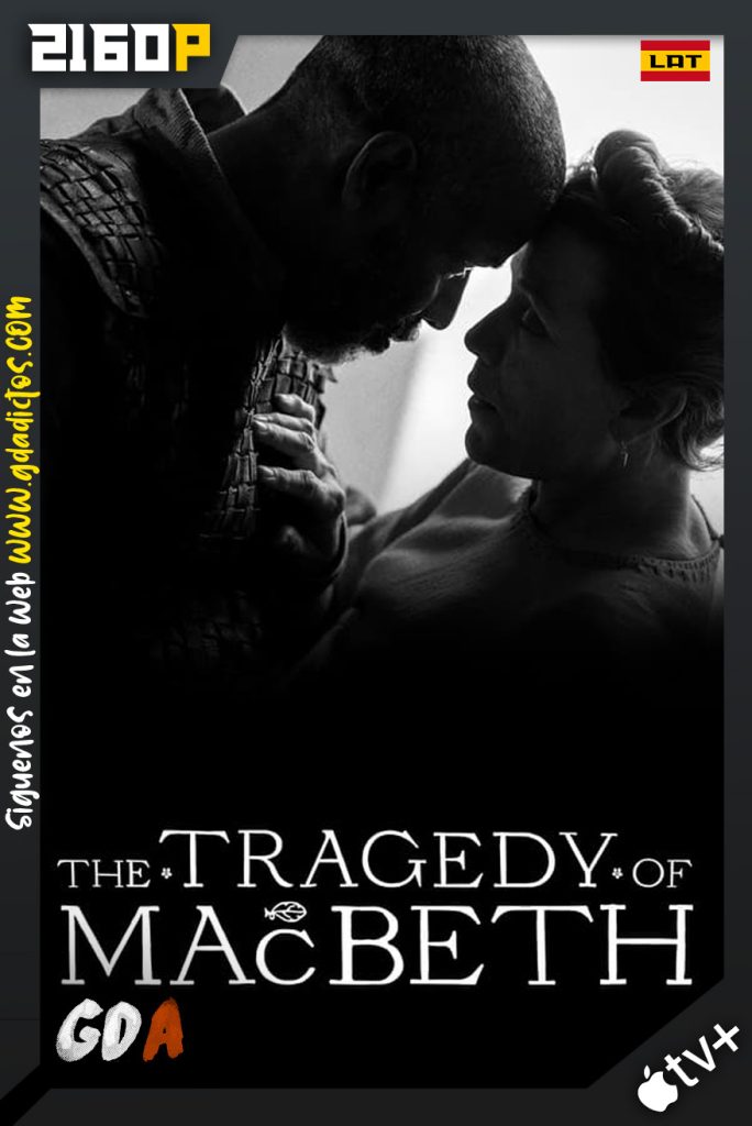 La Tragedia de Macbeth (2022) ATVP WEB-DL 2160p Latino-Inglés
