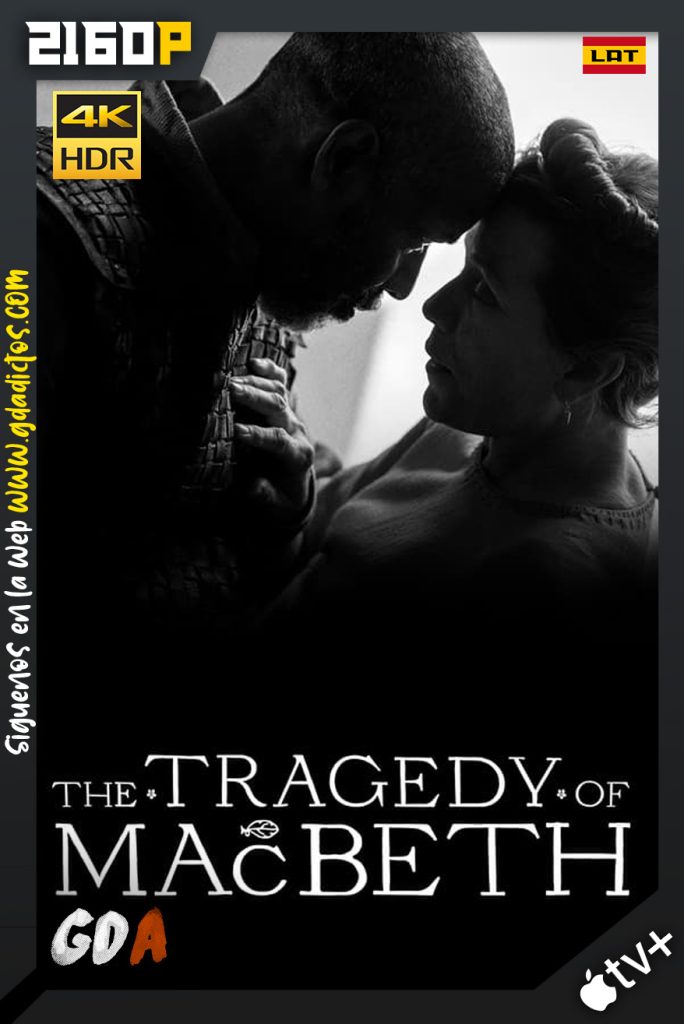 La Tragedia de Macbeth (2022) ATVP WEB-DL 2160p HDR Latino-Inglés