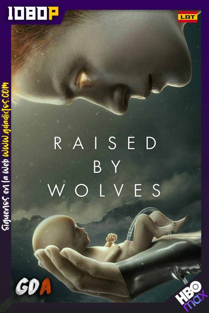 Raised by Wolves (2020) HMAX 1080p Latino – Inglés – Portugués #1Temporada