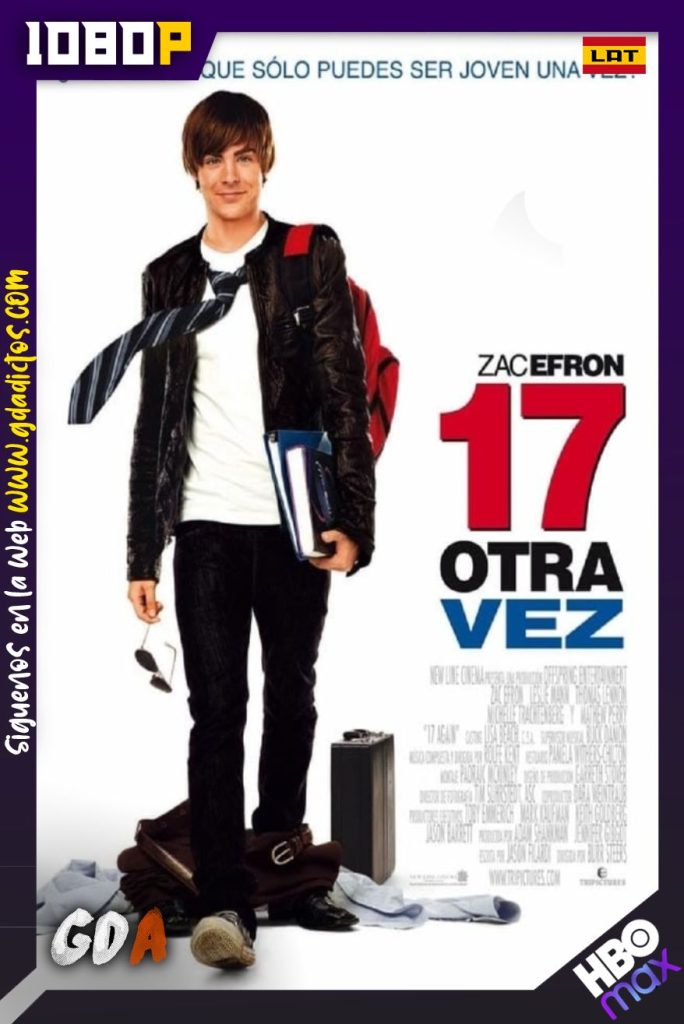 17 Otra Vez (2009) HMAX WEB-DL 1080p Latino – Inglés – Portugués