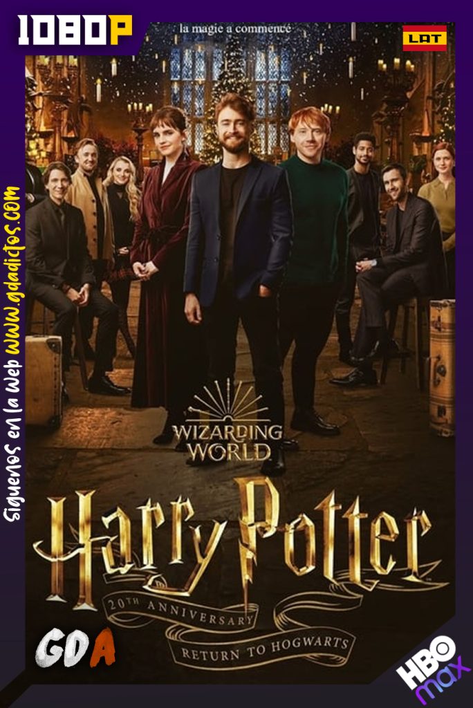 Harry Potter, 20 Aniversario: Regreso A Hogwarts (2022) HMAX WEB-DL 1080P Latino – Inglés