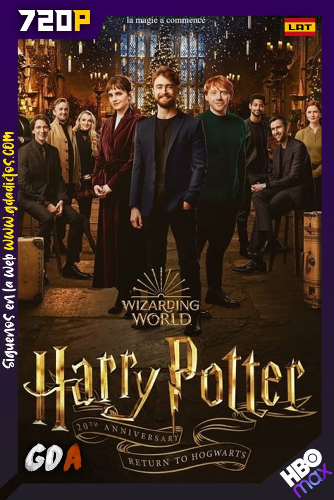 Harry Potter, 20 Aniversario: Regreso A Hogwarts (2022) HMAX WEB-DL 720p Latino – Inglés