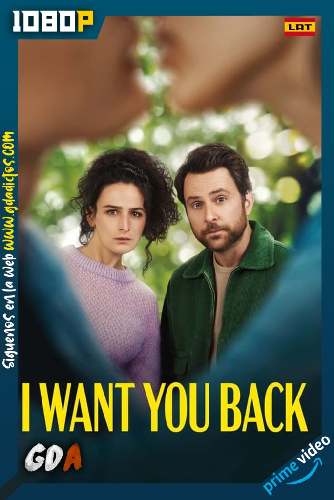 Quiero que vuelvas (2022) AMZN WEB-DL 1080p Latino – Inglés
