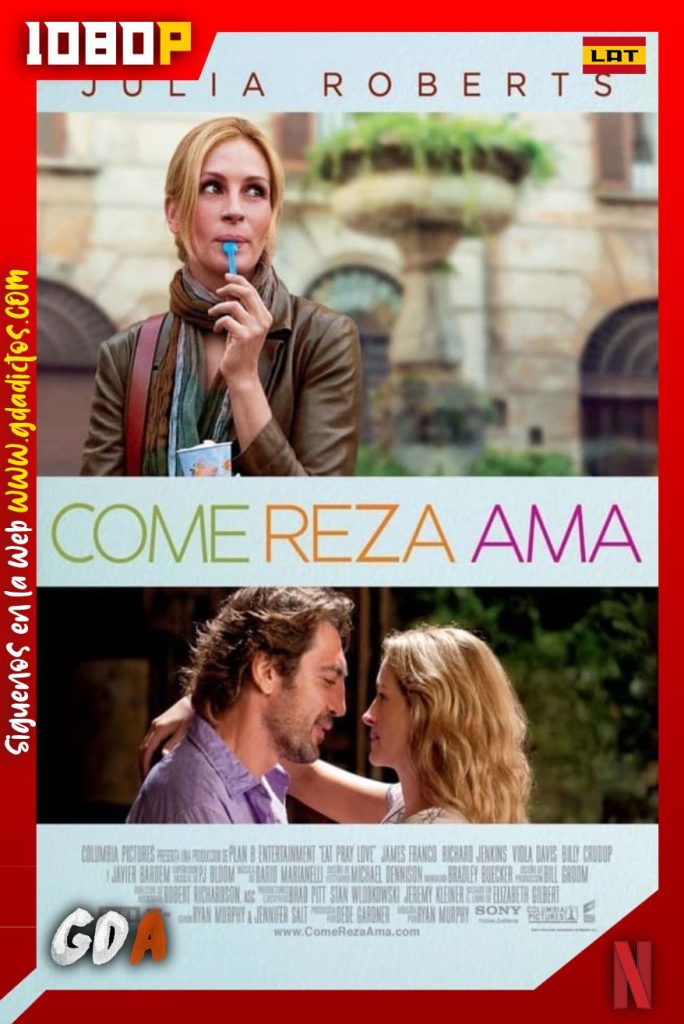 Comer, Rezar, Amar (2010) NF WEB-DL 1080p Latino – Inglés