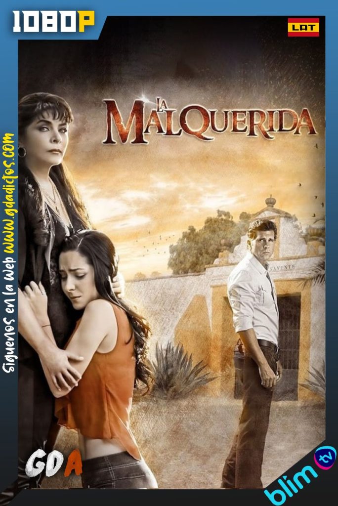 La Malquerida (2014) BM  WEB-DL 1080p Latino #1Temporada (117/117)