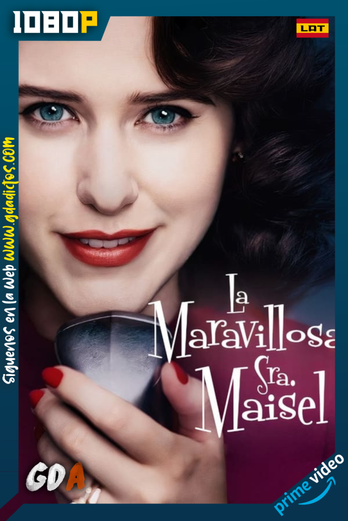 The Marvelous Mrs. Maisel (2017) AMZN WEB-DL 1080p Latino – Inglés #Temporada4 (08/08)
