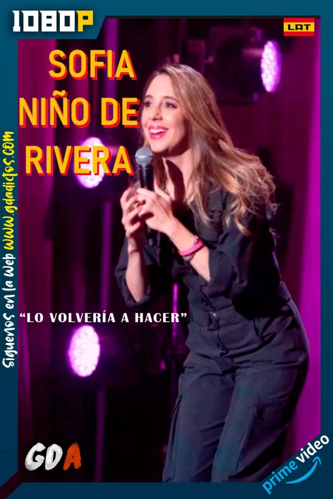 Sofia Niño De Rivera Stand Up Special (2022) AMZN WEB-DL 1080p Latino #1Temporada [1/1]